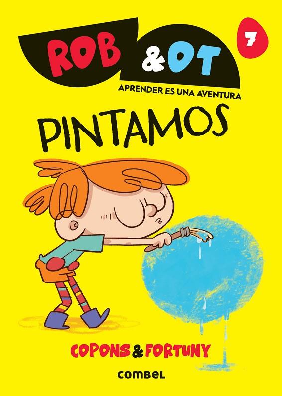ROB&OT 7 PINTAMOS | 9788411583626 | COPONS RAMON, JAUME | Llibreria Ombra | Llibreria online de Rubí, Barcelona | Comprar llibres en català i castellà online