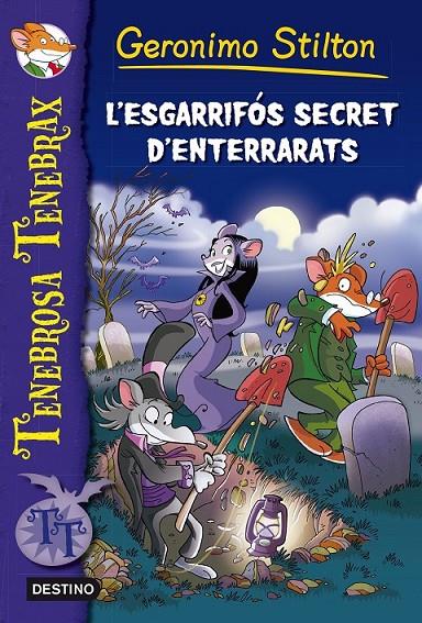 L'ESGARRIFÓS SECRET D'ENTERRARATS | 9788490577035 | GERONIMO STILTON | Llibreria Ombra | Llibreria online de Rubí, Barcelona | Comprar llibres en català i castellà online