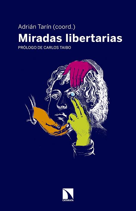 MIRADAS LIBERTARIAS | 9788490970454 | ADRIÁN TARIN | Llibreria Ombra | Llibreria online de Rubí, Barcelona | Comprar llibres en català i castellà online