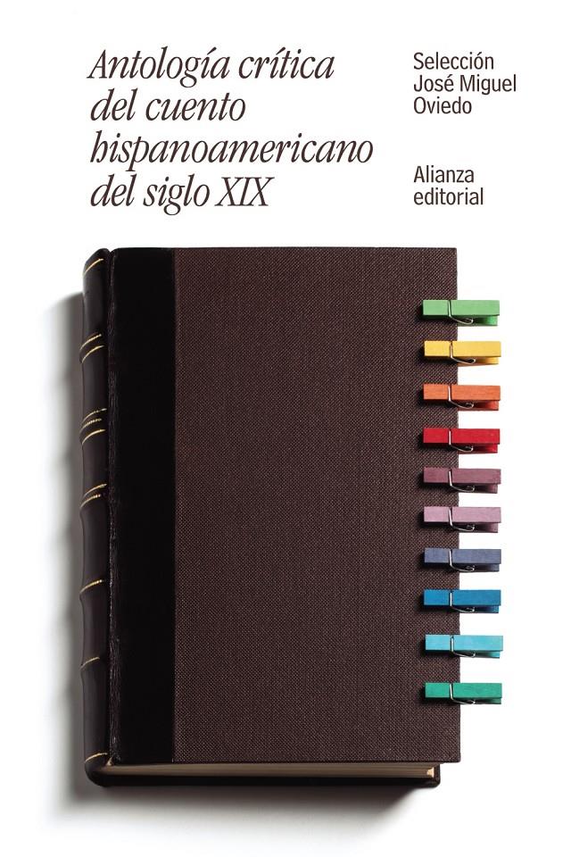 ANTOLOGÍA CRÍTICA DEL CUENTO HISPANOAMERICANO DEL SIGLO XIX | 9788491046462 | OVIEDO, JOSÉ MIGUEL | Llibreria Ombra | Llibreria online de Rubí, Barcelona | Comprar llibres en català i castellà online