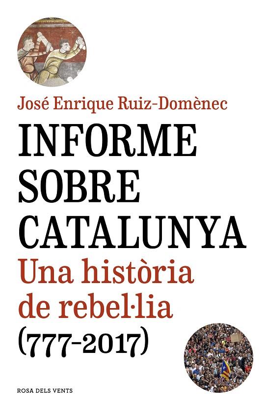 INFORME SOBRE CATALUNYA | 9788416930821 | RUIZ-DOMÈNEC, JOSÉ ENRIQUE | Llibreria Ombra | Llibreria online de Rubí, Barcelona | Comprar llibres en català i castellà online