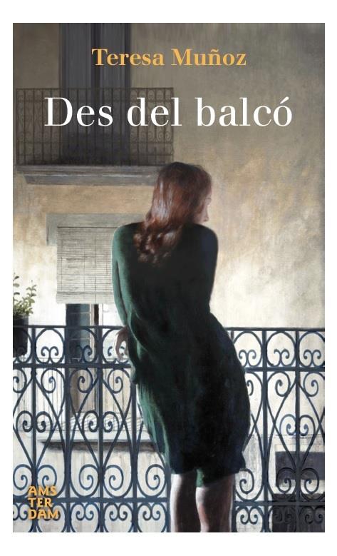 DES DEL BALCÓ | 9788416743179 | MUÑOZ GARCÍA, TERESA | Llibreria Ombra | Llibreria online de Rubí, Barcelona | Comprar llibres en català i castellà online