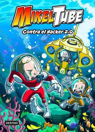 MIKELTUBE 4. CONTRA EL HACKER 2.0 | 9788408240396 | MIKELTUBE | Llibreria Ombra | Llibreria online de Rubí, Barcelona | Comprar llibres en català i castellà online