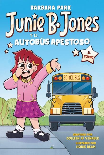 JUNIE B. JONES Y EL AUTOBÚS APESTOSO (JUNIE B. JONES [EL CÓMIC]) | 9788448872649 | PARK, BARBARA | Llibreria Ombra | Llibreria online de Rubí, Barcelona | Comprar llibres en català i castellà online