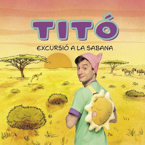 TITÓ. EXCURSIÓ A LA SABANA | 9788413898711 | JIMÉNEZ CARBÓ, CRISTINA | Llibreria Ombra | Llibreria online de Rubí, Barcelona | Comprar llibres en català i castellà online