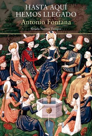 HASTA AQUÍ HEMOS LLEGADO | 9788418436505 | FONTANA, ANTONIO | Llibreria Ombra | Llibreria online de Rubí, Barcelona | Comprar llibres en català i castellà online