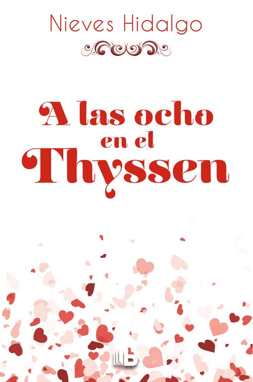 A LAS OCHO EN EL THYSSEN | 9788490704271 | NIEVES HIDALGO | Llibreria Ombra | Llibreria online de Rubí, Barcelona | Comprar llibres en català i castellà online