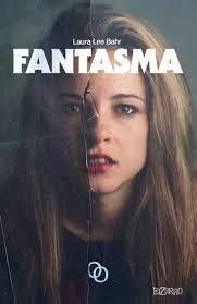 FANTASMA | 9788494318160 | BAHR, LAURA LEE | Llibreria Ombra | Llibreria online de Rubí, Barcelona | Comprar llibres en català i castellà online