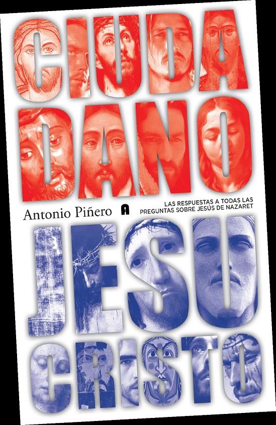 CIUDADANO JESUS | 9788493925390 | ANTONIO PIÑERO | Llibreria Ombra | Llibreria online de Rubí, Barcelona | Comprar llibres en català i castellà online