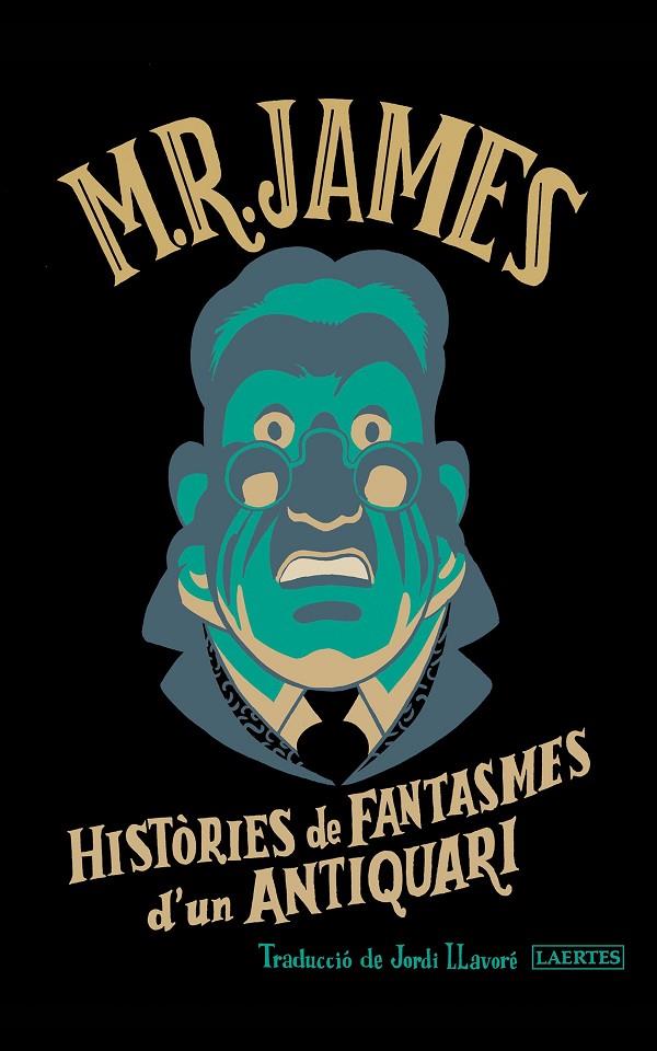 HISTÒRIES DE FANTASMES D'UN ANTIQUARI | 9788419676900 | JAMES, MONTAGUE RHODES | Llibreria Ombra | Llibreria online de Rubí, Barcelona | Comprar llibres en català i castellà online