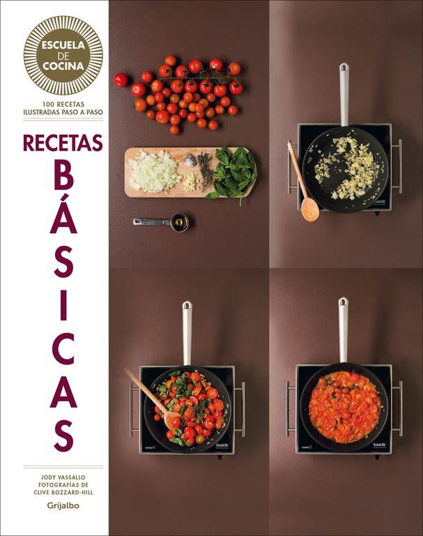 RECETAS BÁSICAS (ESCUELA DE COCINA) | 9788416220700 | BLACK,KEDA | Llibreria Ombra | Llibreria online de Rubí, Barcelona | Comprar llibres en català i castellà online