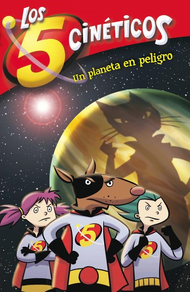 UN PLANETA EN PELIGRO 3 LOS CINCO CINETICOS | 9788448833442 | FOGG - PEREZ | Llibreria Ombra | Llibreria online de Rubí, Barcelona | Comprar llibres en català i castellà online