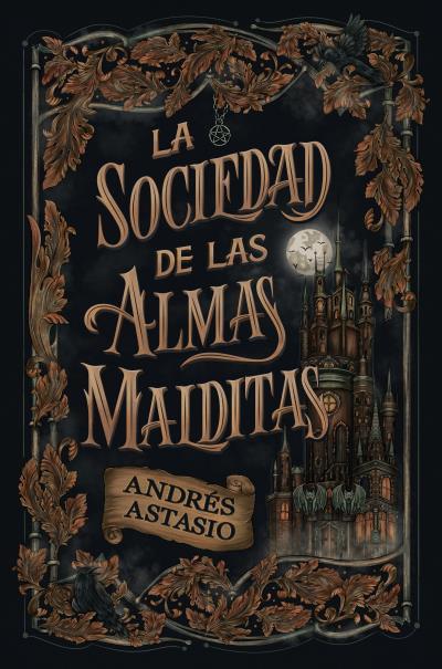 LA SOCIEDAD DE LAS ALMAS MALDITAS | 9788410085916 | ASTASIO, ANDRÉS | Llibreria Ombra | Llibreria online de Rubí, Barcelona | Comprar llibres en català i castellà online