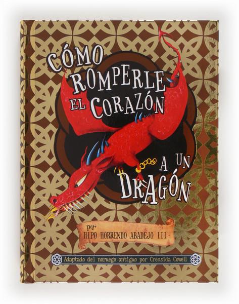 COMO ROMPERLE EL CORAZON A UN DRAGON POR HORRENDO ABADEJO III | 9788467560589 | CRESSIDA COWELL | Llibreria Ombra | Llibreria online de Rubí, Barcelona | Comprar llibres en català i castellà online