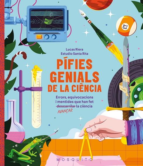 PÍFIES GENIALS DE LA CIÈNCIA | 9788410417618 | RIERA, LUCAS | Llibreria Ombra | Llibreria online de Rubí, Barcelona | Comprar llibres en català i castellà online