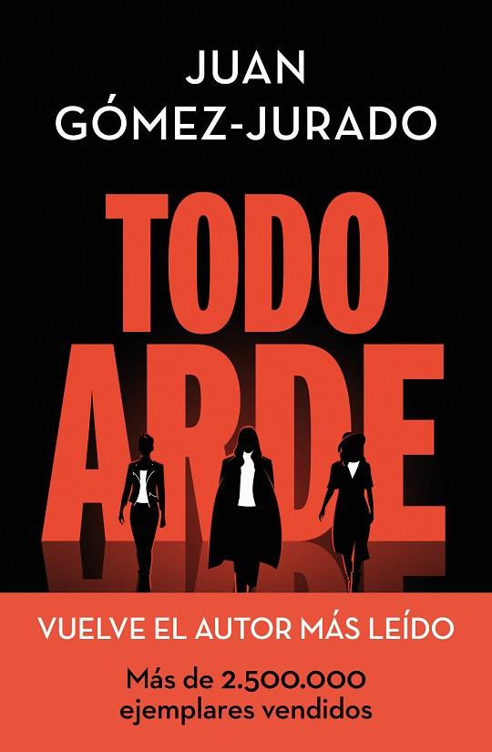TODO ARDE | 9788466672474 | GÓMEZ-JURADO, JUAN | Llibreria Ombra | Llibreria online de Rubí, Barcelona | Comprar llibres en català i castellà online