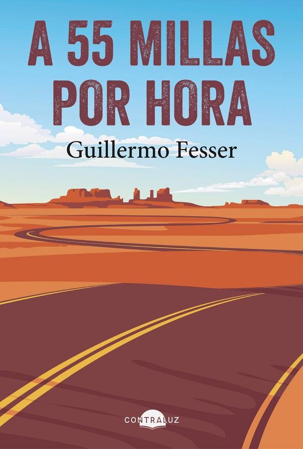 A 55 MILLAS POR HORA | 9791388337000 | FESSER, GUILLERMO | Llibreria Ombra | Llibreria online de Rubí, Barcelona | Comprar llibres en català i castellà online