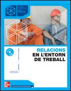 RELACIONS EN EL ENTORN DEL TREBALL. GRAU SUPERIOR | 9788448147853 | ESCALANTE RUIZ | Llibreria Ombra | Llibreria online de Rubí, Barcelona | Comprar llibres en català i castellà online