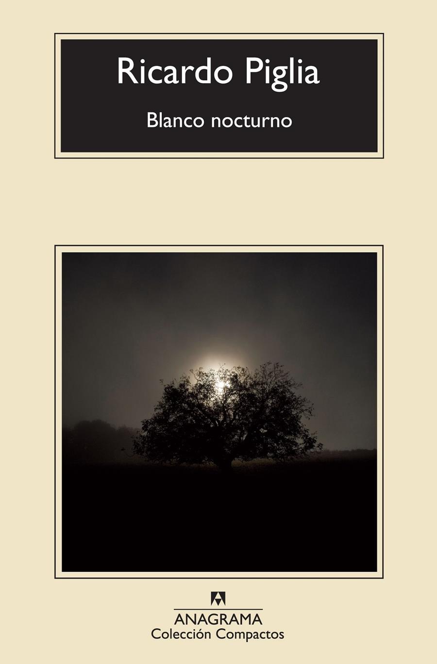 BLANCO NOCTURNO | 9788433977359 | PIGLIA, RICARDO | Llibreria Ombra | Llibreria online de Rubí, Barcelona | Comprar llibres en català i castellà online
