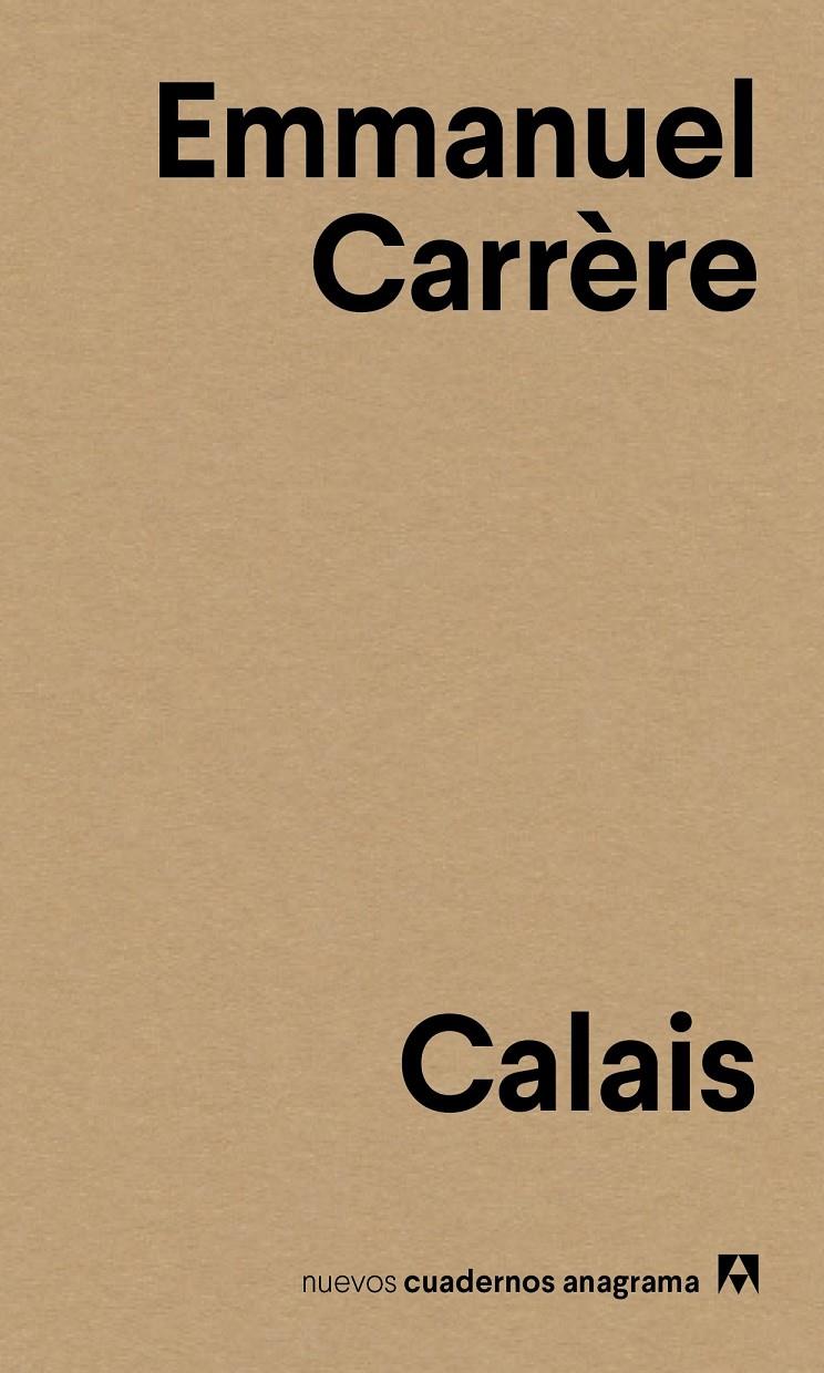 CALAIS | 9788433916136 | CARRÈRE, EMMANUEL | Llibreria Ombra | Llibreria online de Rubí, Barcelona | Comprar llibres en català i castellà online