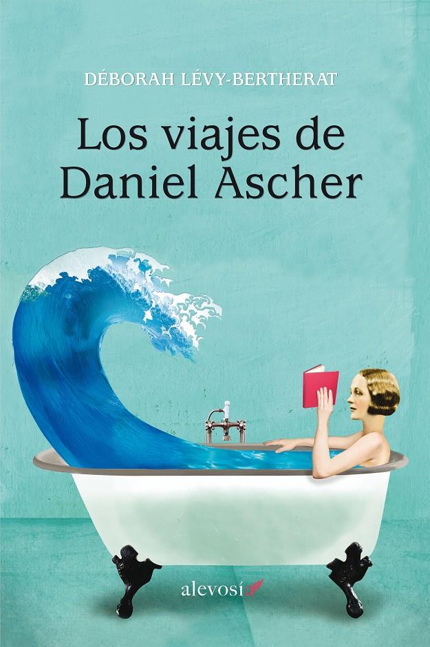 LOS VIAJES DE DANIEL ASCHER | 9788416413195 | LÉVY-BERTHERAT, DÉBORAH | Llibreria Ombra | Llibreria online de Rubí, Barcelona | Comprar llibres en català i castellà online