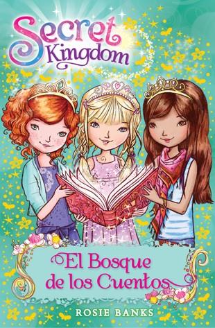 EL BOSQUE DE LOS CUENTOS SECRET KINGDOM 11 | 9788424651411 | BANKS, ROSIE | Llibreria Ombra | Llibreria online de Rubí, Barcelona | Comprar llibres en català i castellà online