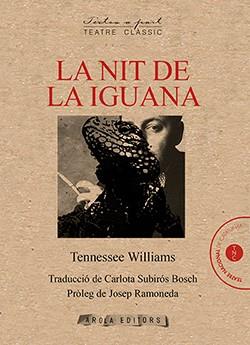 NIT DE LA IGUANA, LA | 9788412277531 | WILLIAMS TENNESSE | Llibreria Ombra | Llibreria online de Rubí, Barcelona | Comprar llibres en català i castellà online