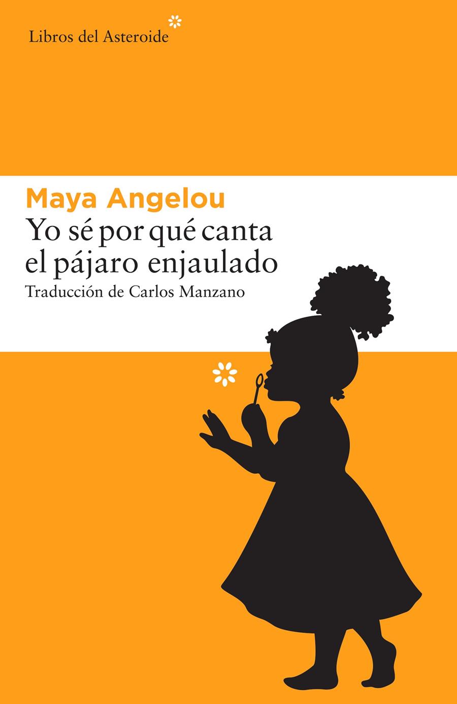 YO SÉ POR QUÉ CANTA EL PÁJARO ENJAULADO | 9788416213665 | ANGELOU, MAYA | Llibreria Ombra | Llibreria online de Rubí, Barcelona | Comprar llibres en català i castellà online