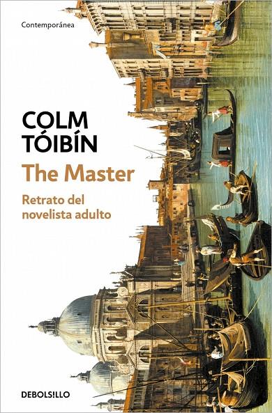 THE MASTER | 9788466390842 | TÓIBÍN, COLM | Llibreria Ombra | Llibreria online de Rubí, Barcelona | Comprar llibres en català i castellà online