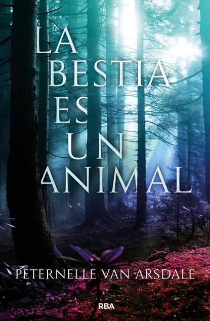 LA BESTIA ES UN ANIMAL | 9788427213647 | VAN ARSDALE , PETERNELLE | Llibreria Ombra | Llibreria online de Rubí, Barcelona | Comprar llibres en català i castellà online