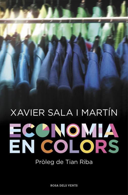 ECONOMIA EN COLORS | 9788415961970 | SALA I MARTÍN,XAVIER | Llibreria Ombra | Llibreria online de Rubí, Barcelona | Comprar llibres en català i castellà online