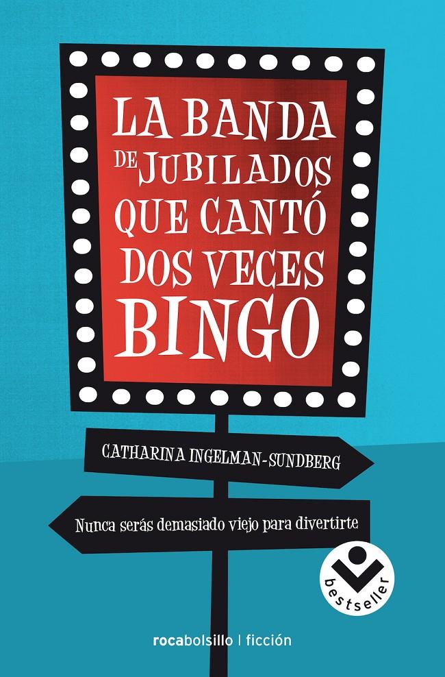 LA BANDA DE JUBILADOS QUE CANTÓ DOS VECES BINGO | 9788416240289 | INGELMAN SUNDBERG, CATHARINA | Llibreria Ombra | Llibreria online de Rubí, Barcelona | Comprar llibres en català i castellà online