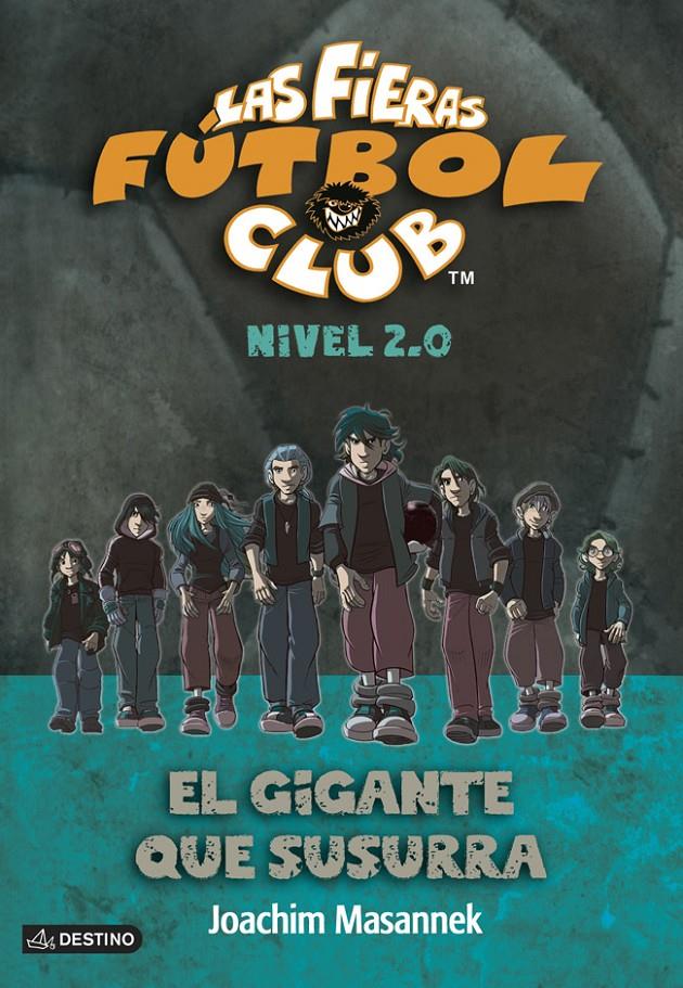 EL GIGANTE QUE SUSURRA 2.02 LAS FIERAS FUTBOL CLUB | 9788408120537 | JOACHIM MASANNEK | Llibreria Ombra | Llibreria online de Rubí, Barcelona | Comprar llibres en català i castellà online