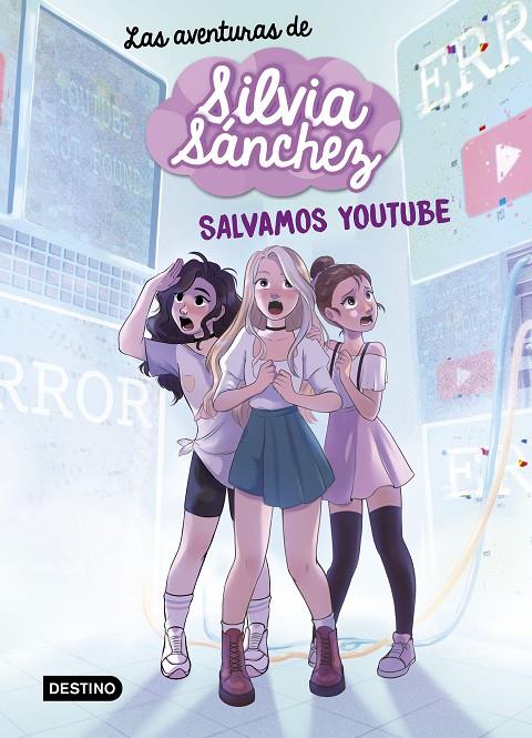 LAS AVENTURAS DE SILVIA SÁNCHEZ 1. SALVAMOS YOUTUBE | 9788408240402 | SÁNCHEZ, SILVIA | Llibreria Ombra | Llibreria online de Rubí, Barcelona | Comprar llibres en català i castellà online