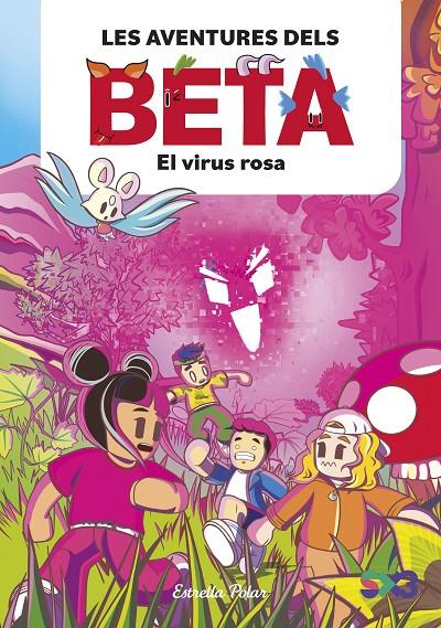 LES AVENTURES DELS BETA 1. EL VIRUS ROSA | 9788413898311 | LOLA P. / ANGLÉS, ALBA | Llibreria Ombra | Llibreria online de Rubí, Barcelona | Comprar llibres en català i castellà online