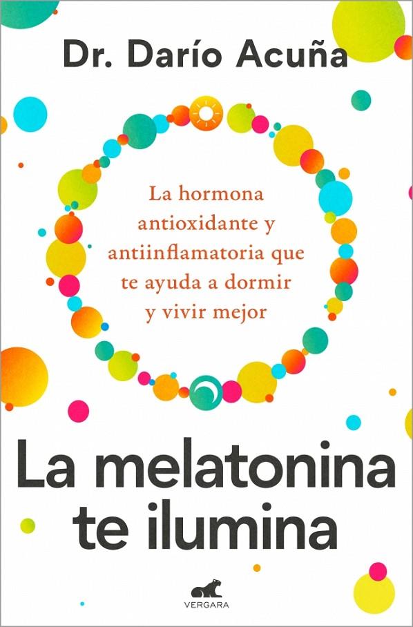 LA MELATONINA TE ILUMINA | 9788410467910 | ACUÑA, DR. DARÍO | Llibreria Ombra | Llibreria online de Rubí, Barcelona | Comprar llibres en català i castellà online