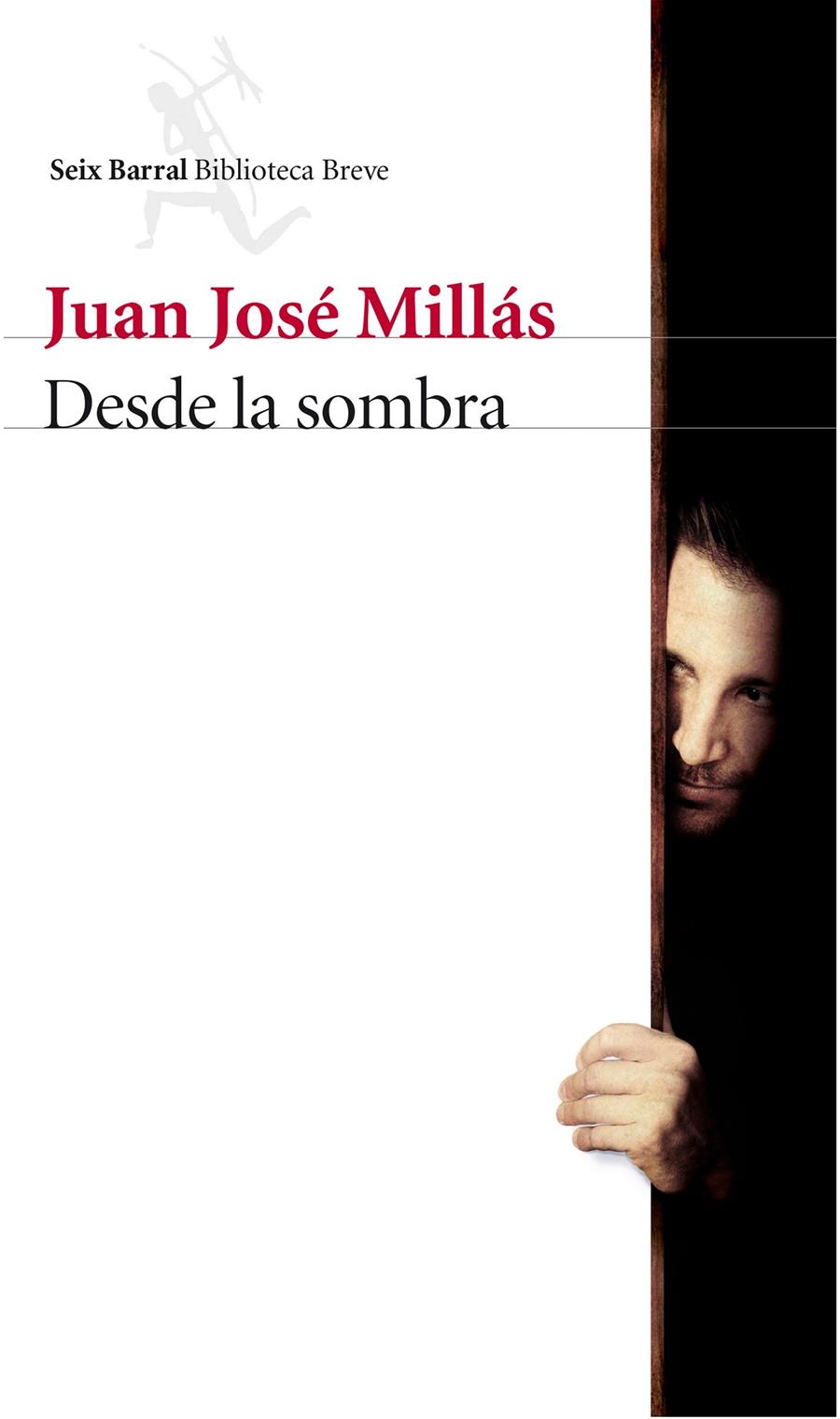 DESDE LA SOMBRA | 9788432227387 | JUAN JOSÉ MILLÁS | Llibreria Ombra | Llibreria online de Rubí, Barcelona | Comprar llibres en català i castellà online