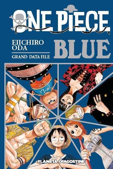 ONE PIECE GUÍA 02 BLUE | 9788415821618 | EIICHIRO ODA | Llibreria Ombra | Llibreria online de Rubí, Barcelona | Comprar llibres en català i castellà online