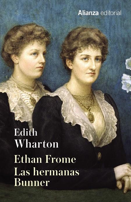 ETHAN FROME. LAS HERMANAS BUNNER | 9788491043171 | WHARTON, EDITH | Llibreria Ombra | Llibreria online de Rubí, Barcelona | Comprar llibres en català i castellà online