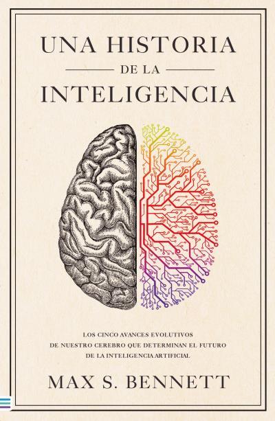 UNA HISTORIA DE LA INTELIGENCIA | 9788492917303 | BENNETT, MAX S. | Llibreria Ombra | Llibreria online de Rubí, Barcelona | Comprar llibres en català i castellà online