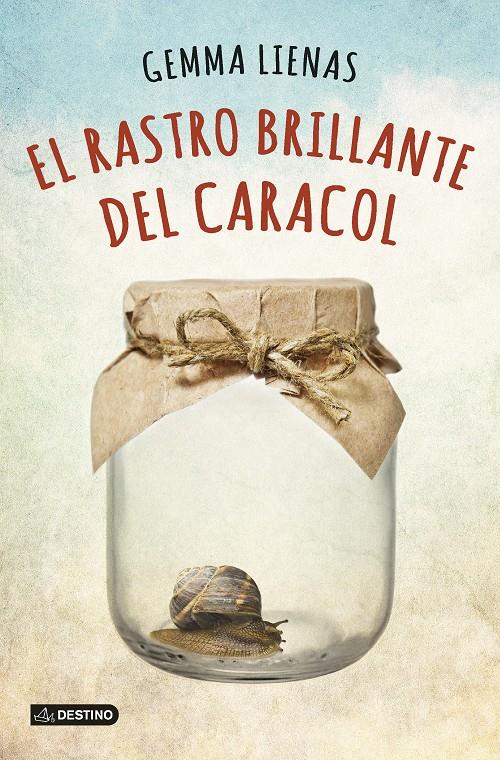 EL RASTRO BRILLANTE DEL CARACOL | 9788408131991 | GEMMA LIENAS MASSOT | Llibreria Ombra | Llibreria online de Rubí, Barcelona | Comprar llibres en català i castellà online