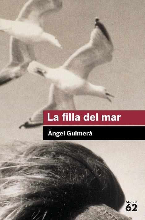 LA FILLA DEL MAR | 9788492672325 | GUIMERÀ, ÀNGEL | Llibreria Ombra | Llibreria online de Rubí, Barcelona | Comprar llibres en català i castellà online