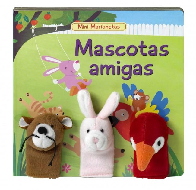 MASCOTAS AMIGAS (MINI MARIONETAS N4) | 9788448836061 | AUTORES VARIOS | Llibreria Ombra | Llibreria online de Rubí, Barcelona | Comprar llibres en català i castellà online