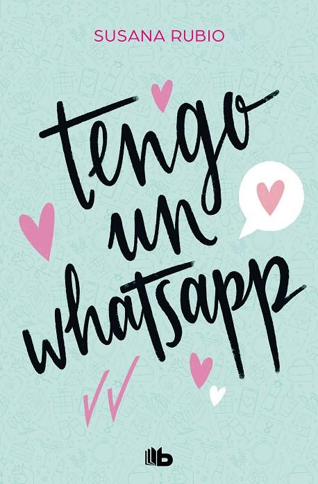 TENGO UN WHATSAPP | 9788413144085 | RUBIO, SUSANA | Llibreria Ombra | Llibreria online de Rubí, Barcelona | Comprar llibres en català i castellà online
