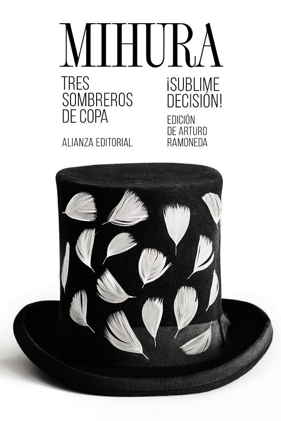 TRES SOMBREROS DE COPA / ¡SUBLIME DECISIÓN! | 9788491817475 | MIHURA, MIGUEL | Llibreria Ombra | Llibreria online de Rubí, Barcelona | Comprar llibres en català i castellà online