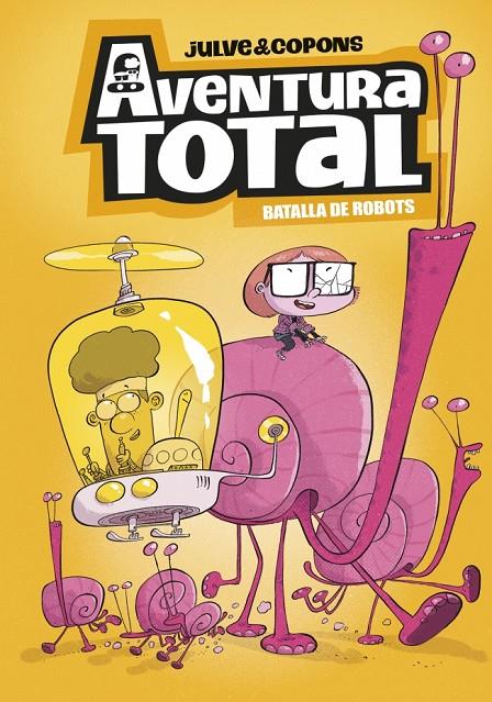 AVENTURA TOTAL 5 - BATALLA DE ROBOTS (EDICIÓ EN CATALÀ) | 9788448872816 | COPONS, JAUME | Llibreria Ombra | Llibreria online de Rubí, Barcelona | Comprar llibres en català i castellà online