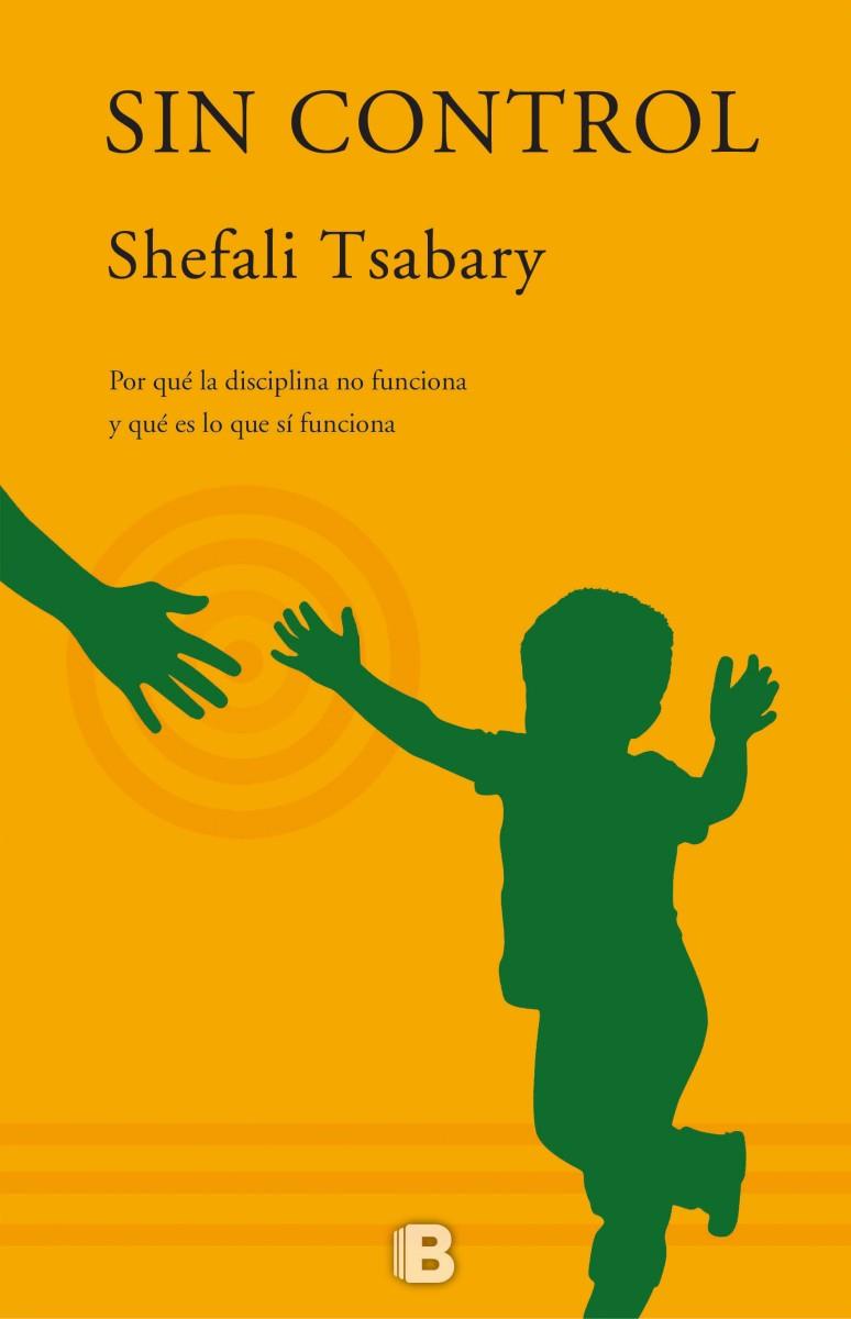 SIN CONTROL | 9788466658225 | TSABARY, SHEFALI | Llibreria Ombra | Llibreria online de Rubí, Barcelona | Comprar llibres en català i castellà online