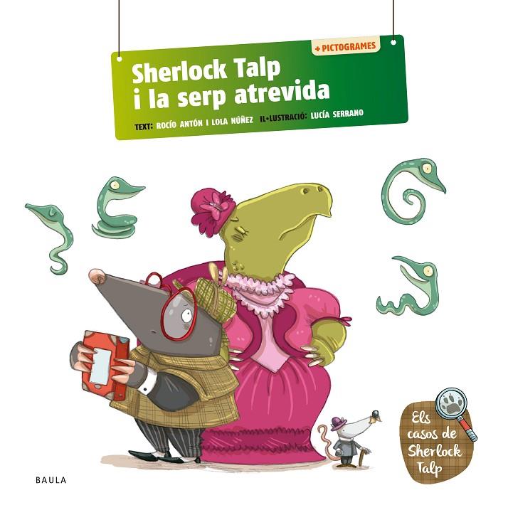 SHERLOCK TALP I LA SERP ATREVIDA | 9788447954582 | ANTÓN BLANCO, ROCÍO/NÚÑEZ MADRID, DOLORES | Llibreria Ombra | Llibreria online de Rubí, Barcelona | Comprar llibres en català i castellà online