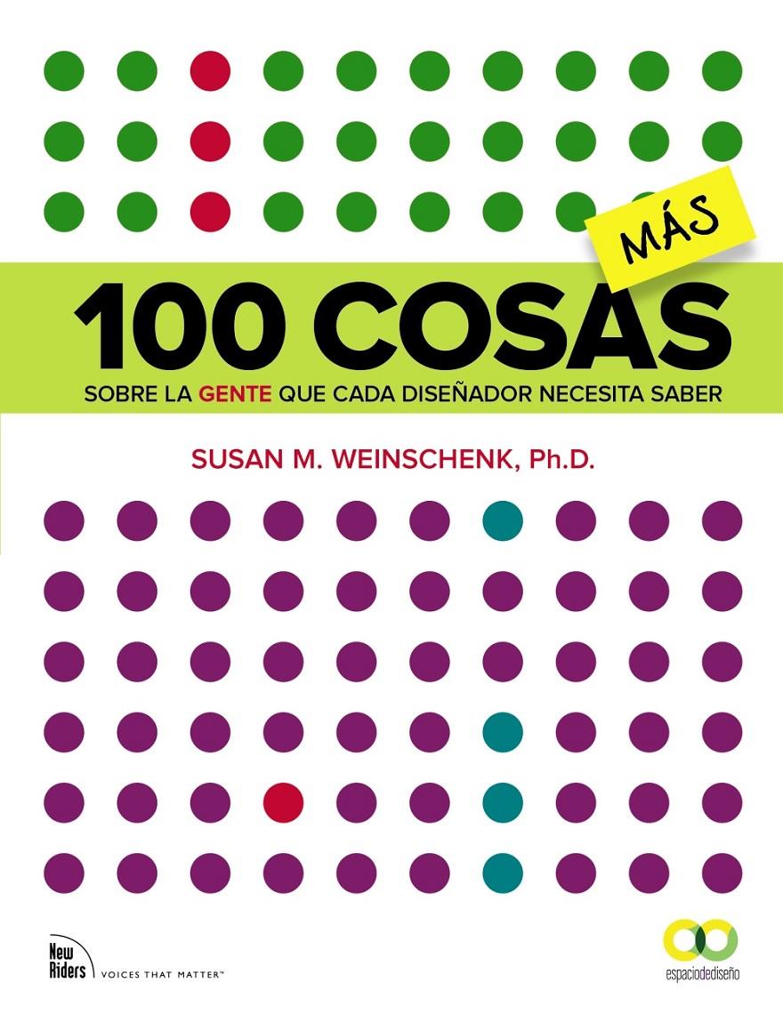 100 COSAS MÁS SOBRE LA GENTE QUE CADA DISEÑADOR NECESITA SABER | 9788441537996 | WEINSCHENK, SUSAN M. | Llibreria Ombra | Llibreria online de Rubí, Barcelona | Comprar llibres en català i castellà online