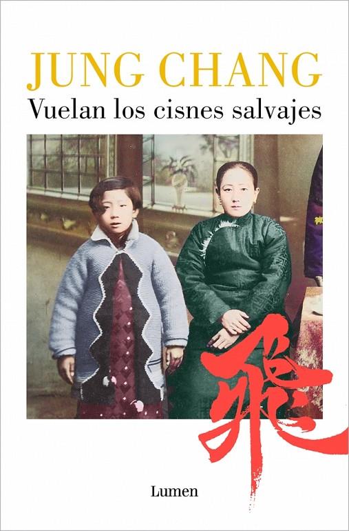 VUELAN LOS CISNES SALVAJES | 9788426433237 | CHANG, JUNG | Llibreria Ombra | Llibreria online de Rubí, Barcelona | Comprar llibres en català i castellà online